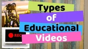 Types of Educational Videos