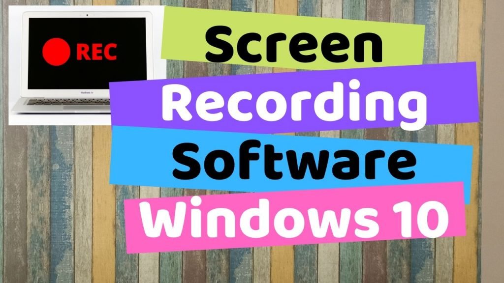 Screen Recording Software for Windows 10